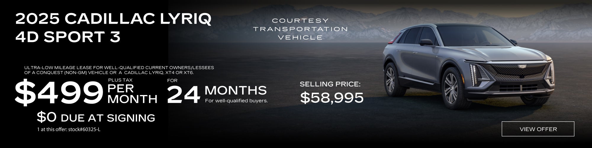 2025 Lyriq $499/mo Lease