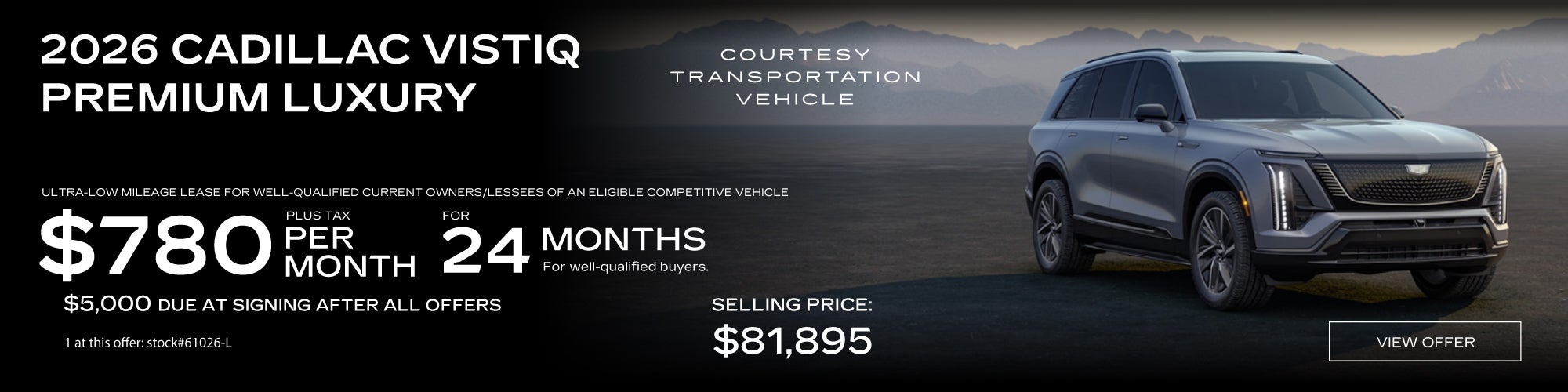 2026 Cadillac Vistiq $990 per month